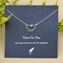 Load image into Gallery viewer, "Here For You" Necklace