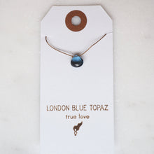 Load image into Gallery viewer, London Blue Topaz Teardrop Necklace: true love

