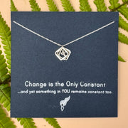 "Change is the Only Constant" Necklace