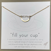 "Fill Your Cup" Necklace